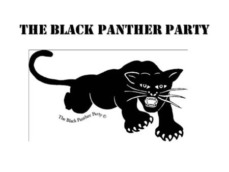 The Black Panther Party. Original Members  The six original members, Nov. 1966  Top left to right: Elbert Howard, Huey Newton, Sherman Forte, Bobby.