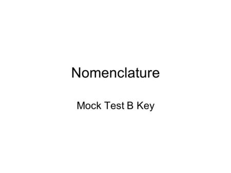 Nomenclature Mock Test B Key.