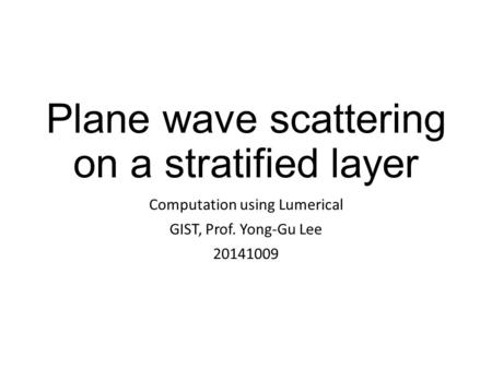 Plane wave scattering on a stratified layer