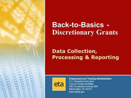 Discretionary Grants: Data Collection, Processing & Reporting 1 Back-to-Basics - Discretionary Grants Data Collection, Processing & Reporting Employment.