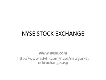 NYSE STOCK EXCHANGE   ockexchange.asp.