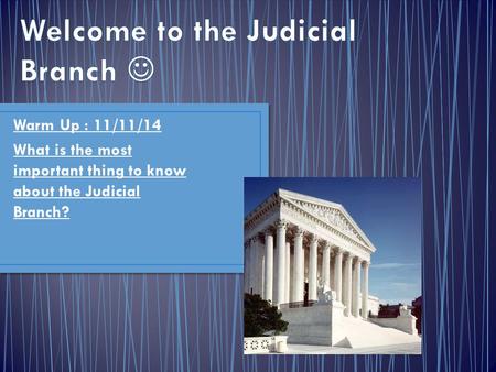 Welcome to the Judicial Branch 