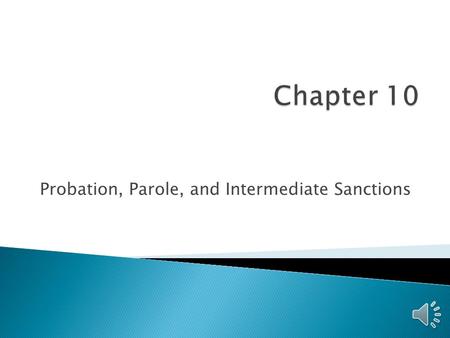 Probation, Parole, and Intermediate Sanctions