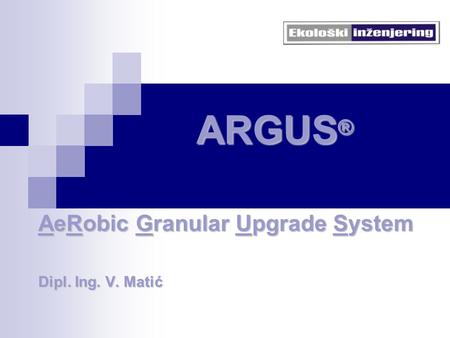 AeRobic Granular Upgrade System Dipl. Ing. V. Matić