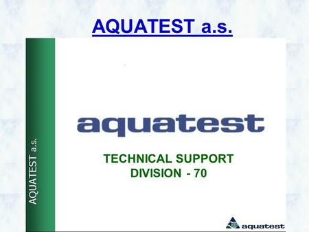 AQUATEST a.s. TECHNICAL SUPPORT DIVISION - 70. Modular units for mine water disposal A set of technical equipment designed for mine water disposal is.