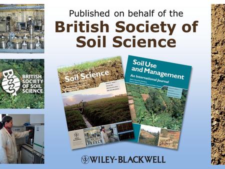 Published on behalf of the British Society of Soil Science.