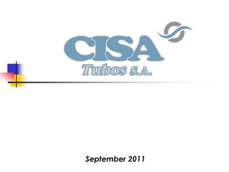 September 2011. CISA Tubos S.A. is a company that designs, manufactures and markets stainless steel welded pipes and tubes. About us.