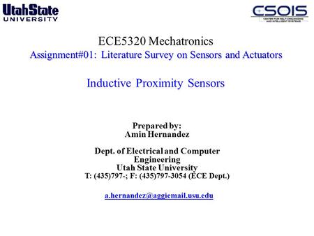 Assignment#01: Literature Survey on Sensors and Actuators ECE5320 Mechatronics Assignment#01: Literature Survey on Sensors and Actuators Inductive Proximity.