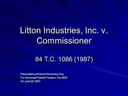 Litton Industries, Inc. v. Commissioner