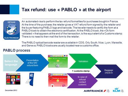 Tax refund: use « PABLO » at the airport