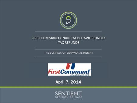 FIRST COMMAND FINANCIAL BEHAVIORS INDEX TAX REFUNDS April 7, 2014.
