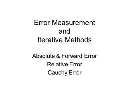 Error Measurement and Iterative Methods