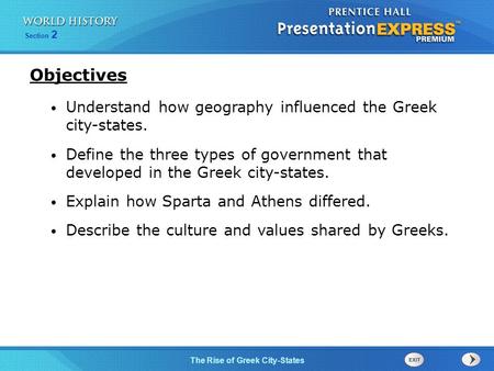 Objectives Understand how geography influenced the Greek city-states.