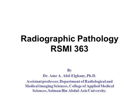 Radiographic Pathology RSMI 363