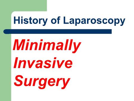 History of Laparoscopy