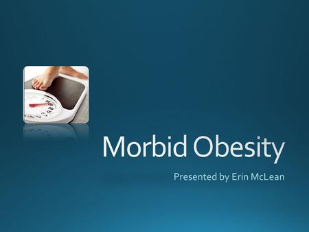 BMI Classification (kg/m 2 ) UnderweightBMI ≤ 18.49 Normal weightBMI ≥ 18.5 to 24.9 OverweightBMI ≥ 25 to 29.9 Obesity class IBMI ≥ 30 to.