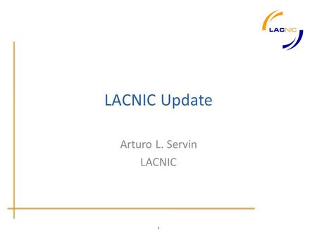 1 LACNIC Update Arturo L. Servin LACNIC. Membership Update.