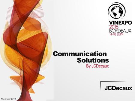 November 2014 Communication Solutions By JCDecaux.
