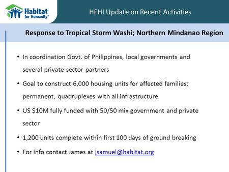 Response to Tropical Storm Washi; Northern Mindanao Region In coordination Govt. of Philippines, local governments and several private-sector partners.