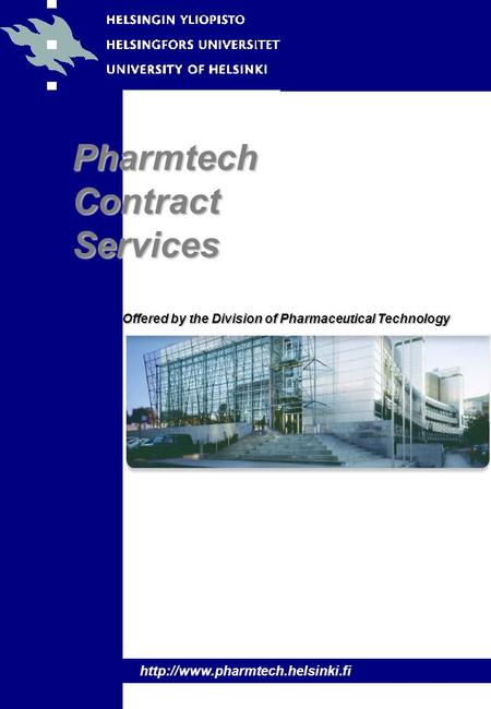 Pharmtech Contract Services  Offered by the Division of Pharmaceutical Technology.