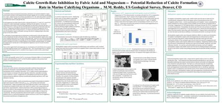 Abstract Crystallization rates are measured in the presence and absence of a natural hydrophobic organic acid (a humic acid/fulvic acid isolated from the.