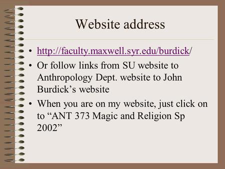 Website address  Or follow links from SU website to Anthropology Dept. website.
