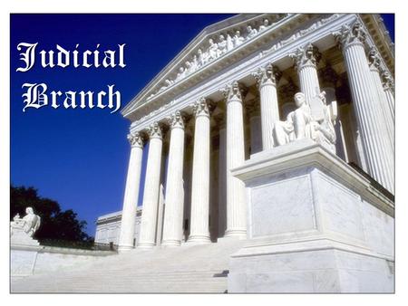 Judicial Branch.