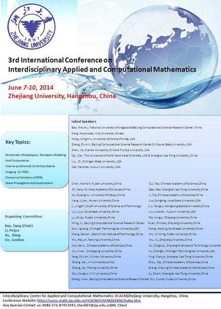 3rd International Conference on Interdisciplinary Applied and Computational Mathematics June 7-10, 2014 Zhejiang University, Hangzhou, China Interdisciplinary.