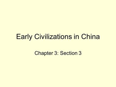 Early Civilizations in China