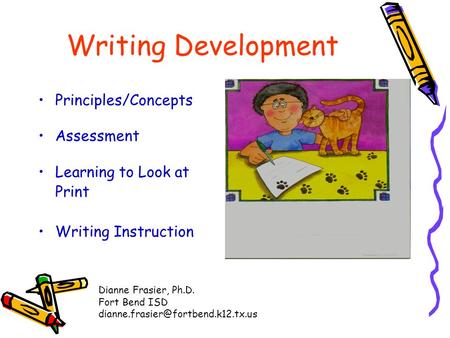 Writing Development Principles/Concepts Assessment Learning to Look at