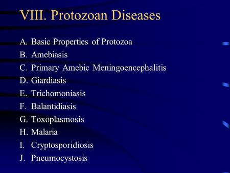 VIII. Protozoan Diseases