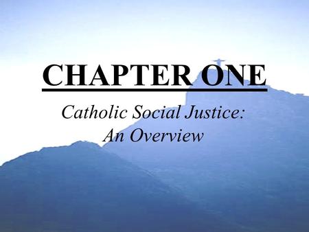 Catholic Social Justice: An Overview