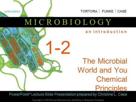 The Microbial World and You Chemical Principles