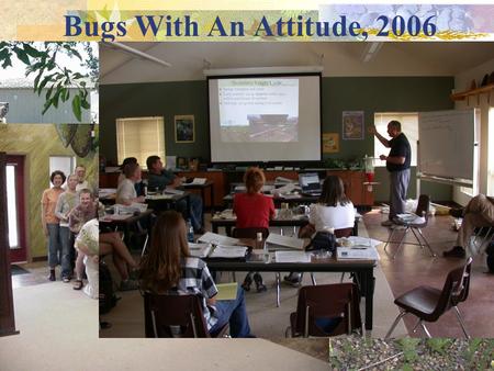 Bugs With An Attitude, 2006. “Adding” Invasive Species/noxious Weeds to Your Curriculum and the State Content Standards.