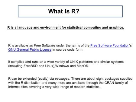 Example of multivariate data What is R? R is available as Free Software under the terms of the Free Software Foundation'sFree Software Foundation GNU General.