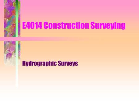 E4014 Construction Surveying