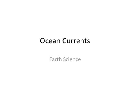 Ocean Currents Earth Science.
