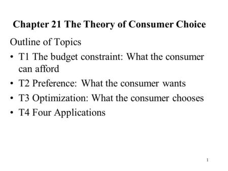 Chapter 21 The Theory of Consumer Choice