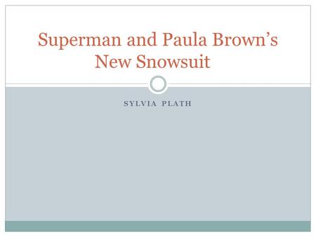 Superman and Paula Brown’s New Snowsuit