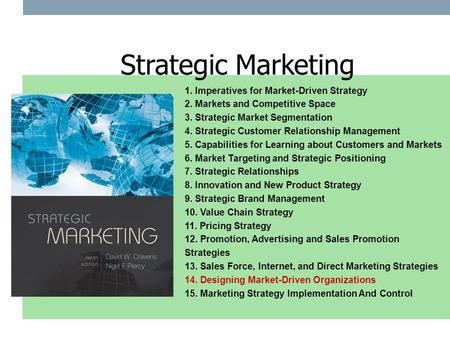 Strategic Marketing 1. Imperatives for Market-Driven Strategy