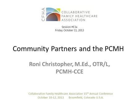 Roni Christopher, M.Ed., OTR/L, PCMH-CCE