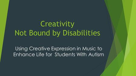 Creativity Not Bound by Disabilities