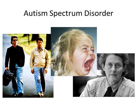Autism Spectrum Disorder. Autistic Disorder Asperger’s Disorder Pervasive Developmental Disorder Not Otherwise Specified (PDD-NOS) ASD { Pervasive Developmental.