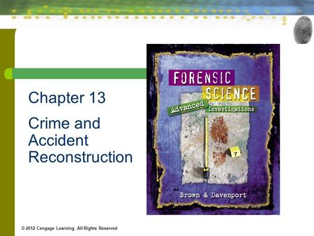Chapter 13 Crime and Accident Reconstruction