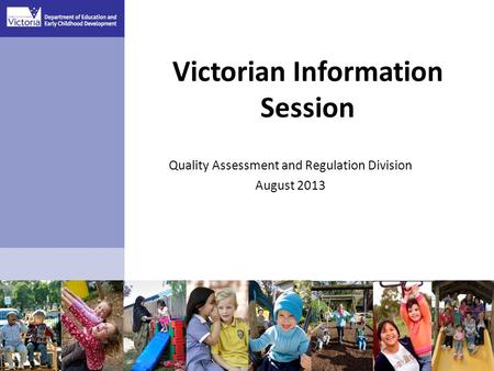 Victorian Information Session