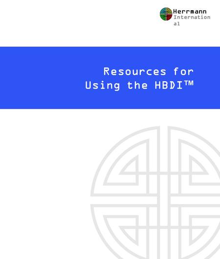 Herrmann International Resources for Using the HBDI™