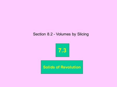 Section Volumes by Slicing