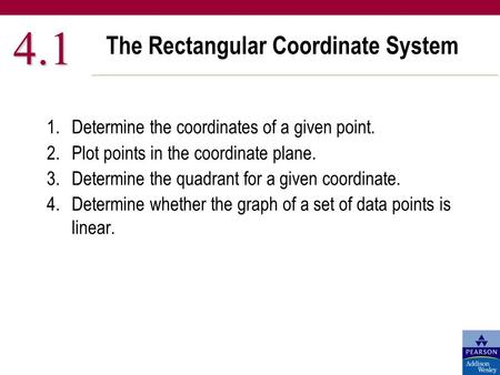 The Rectangular Coordinate System