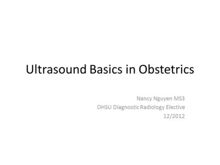 Ultrasound Basics in Obstetrics