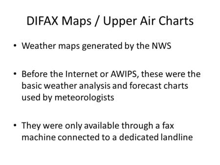 DIFAX Maps / Upper Air Charts